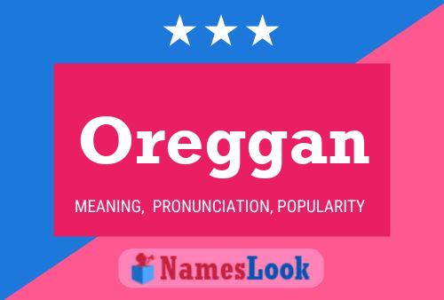 Oreggan Name Poster