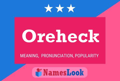 Oreheck Name Poster