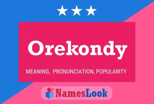 Orekondy Name Poster