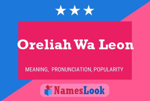 Oreliah Wa Leon Name Poster