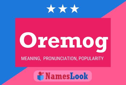 Oremog Name Poster