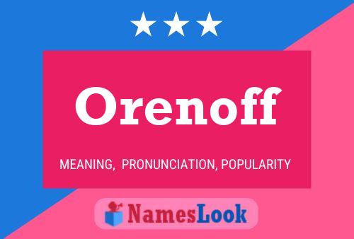 Orenoff Name Poster