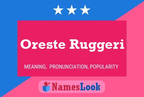 Oreste Ruggeri Name Poster