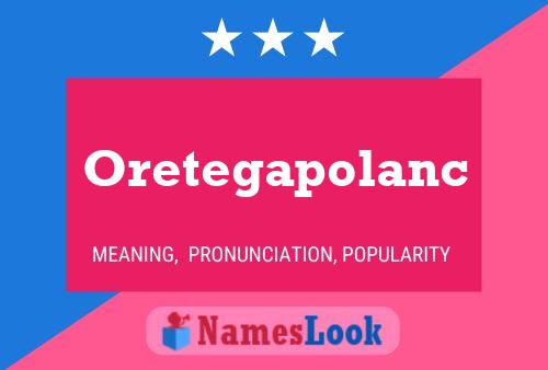 Oretegapolanc Name Poster