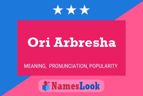 Ori Arbresha Name Poster