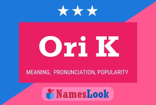 Ori K Name Poster