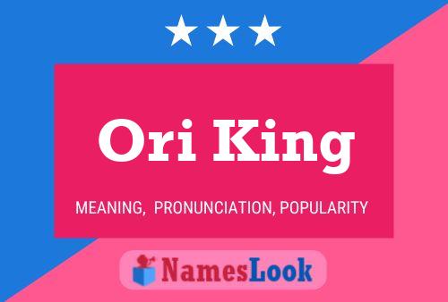 Ori King Name Poster