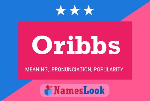 Oribbs Name Poster