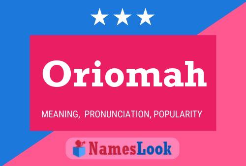 Oriomah Name Poster