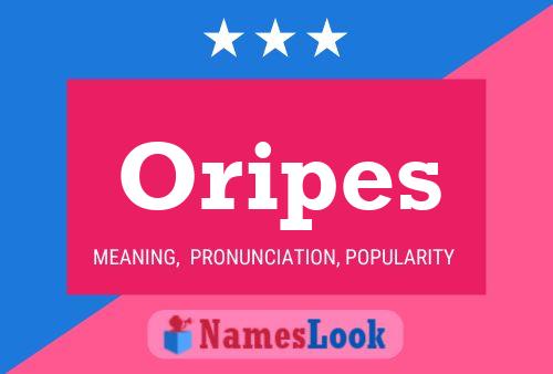 Oripes Name Poster