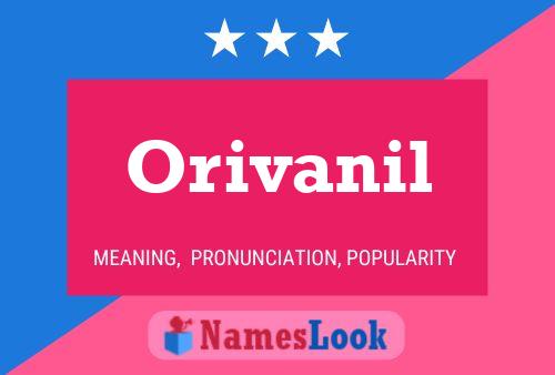 Orivanil Name Poster