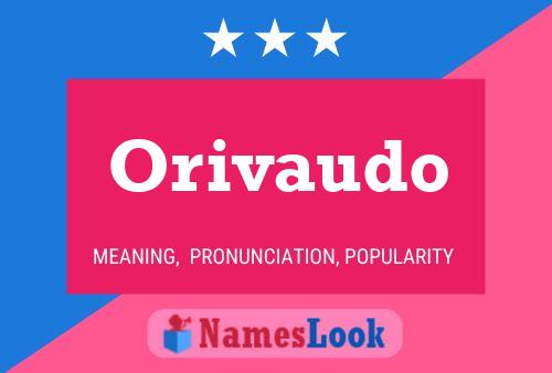 Orivaudo Name Poster