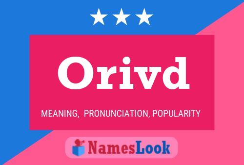 Orivd Name Poster