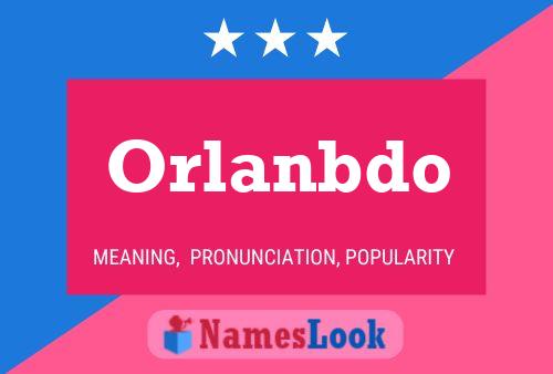 Orlanbdo Name Poster