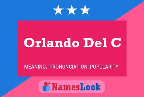 Orlando Del C Name Poster