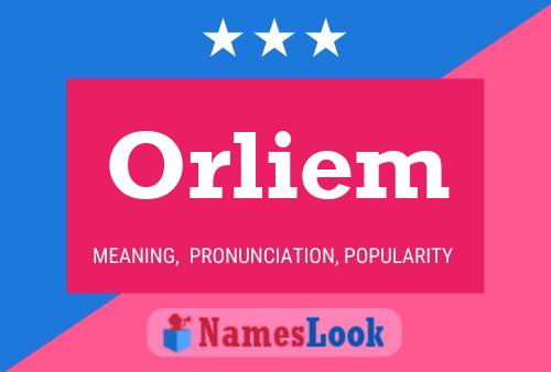 Orliem Name Poster