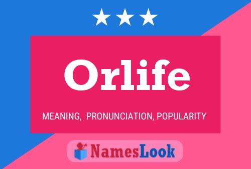 Orlife Name Poster