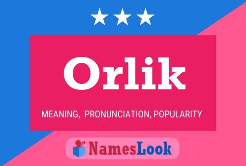 Orlik Name Poster