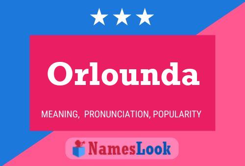 Orlounda Name Poster