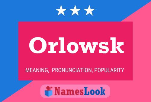 Orlowsk Name Poster