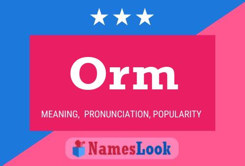 Orm Name Poster