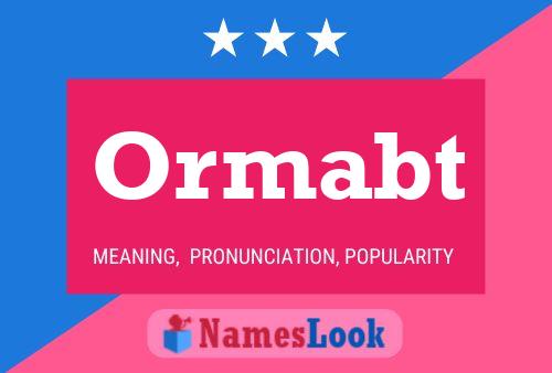 Ormabt Name Poster