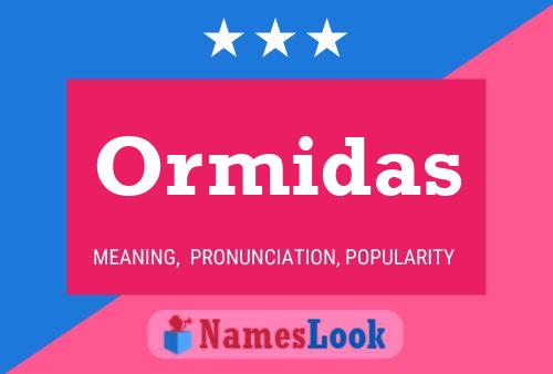 Ormidas Name Poster