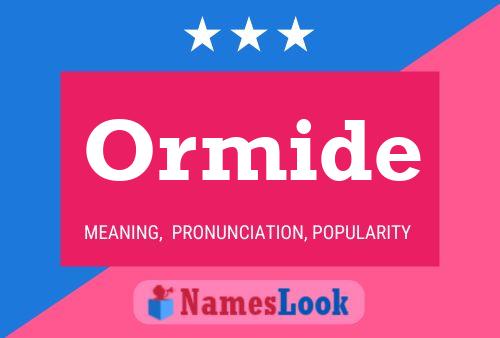 Ormide Name Poster