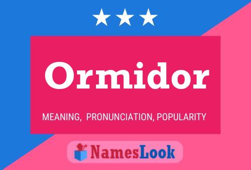 Ormidor Name Poster