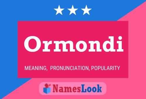 Ormondi Name Poster