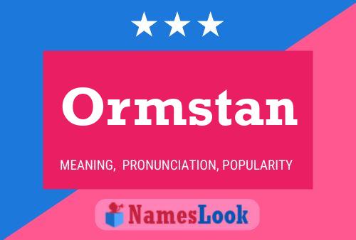 Ormstan Name Poster