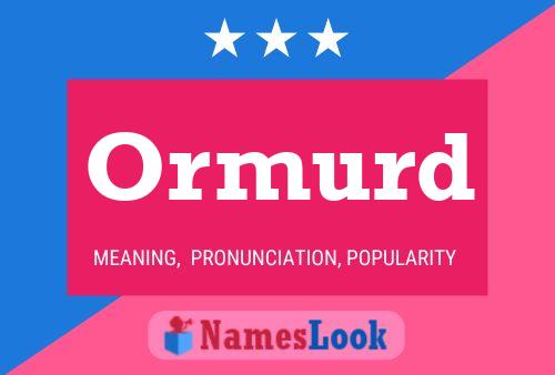 Ormurd Name Poster