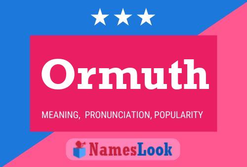 Ormuth Name Poster