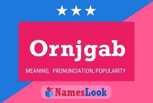 Ornjgab Name Poster