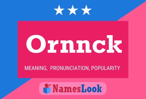 Ornnck Name Poster