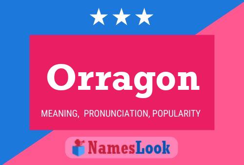 Orragon Name Poster