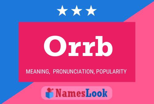 Orrb Name Poster