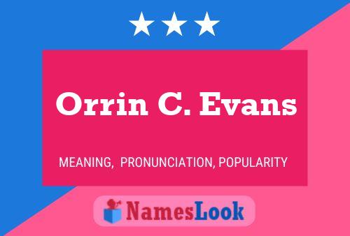 Orrin C. Evans Name Poster