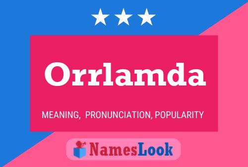 Orrlamda Name Poster