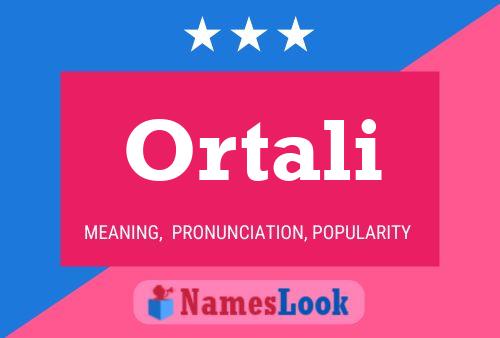 Ortali Name Poster