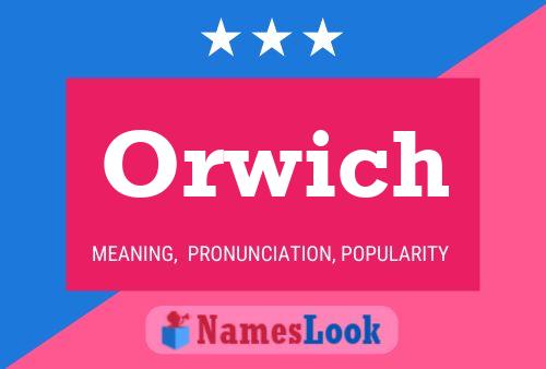 Orwich Name Poster