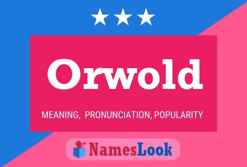 Orwold Name Poster