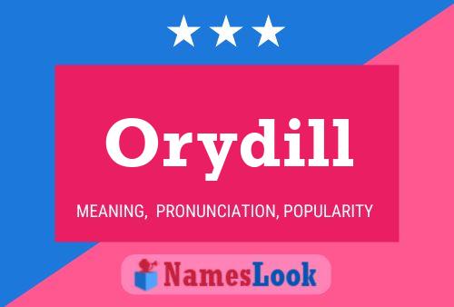 Orydill Name Poster