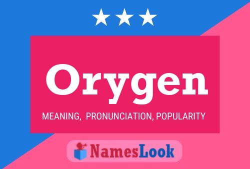 Orygen Name Poster