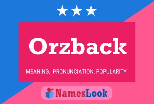 Orzback Name Poster