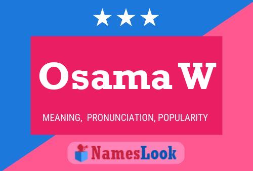 Osama W Name Poster