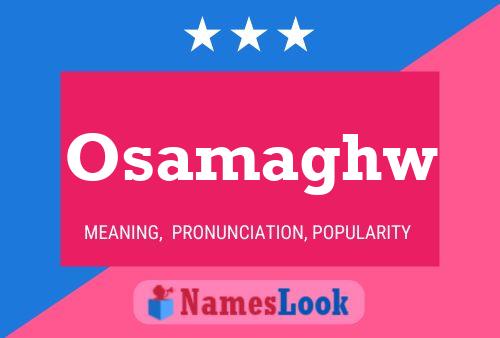 Osamaghw Name Poster