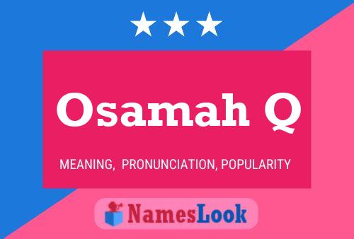 Osamah Q Name Poster