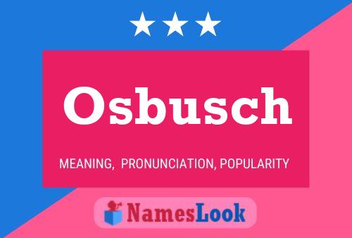 Osbusch Name Poster