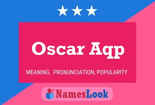 Oscar Aqp Name Poster